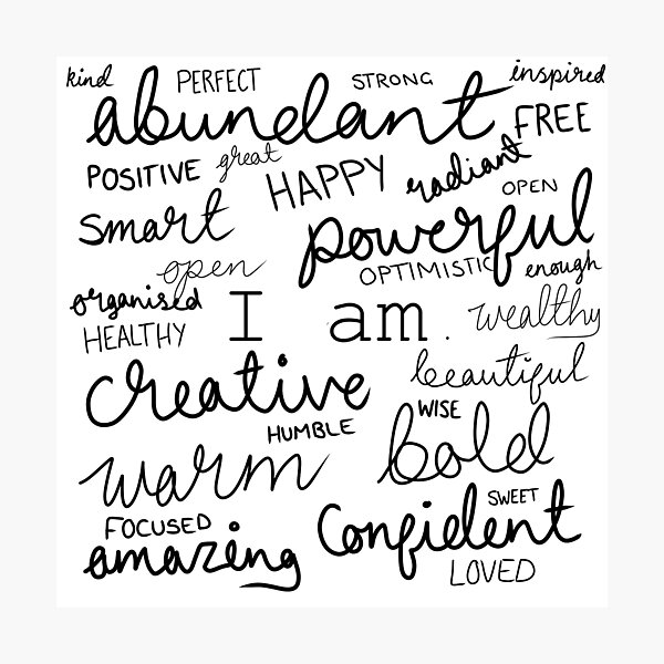 I Am... Positive Affirmations Print Photographic Print