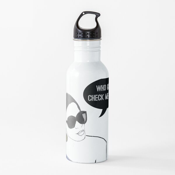 Who gon' check me boo? Water Bottle