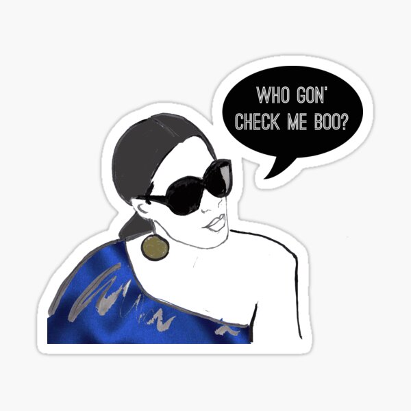 Who gon' check me boo? Sticker