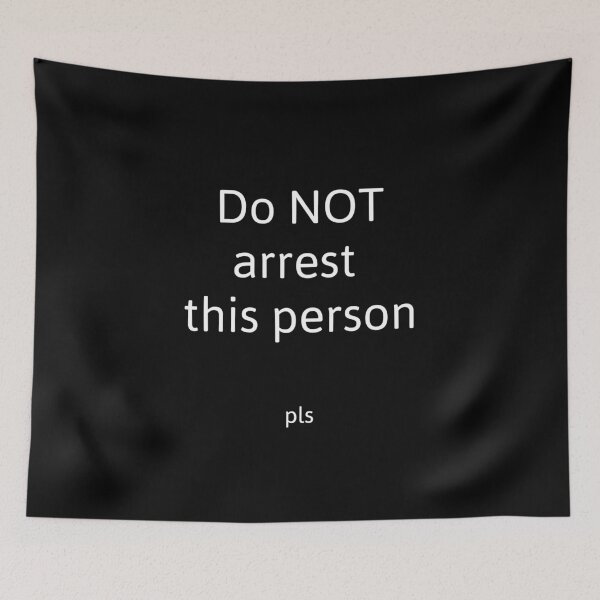 Item preview, Do not arrest this person designed and sold by Nukerainn.