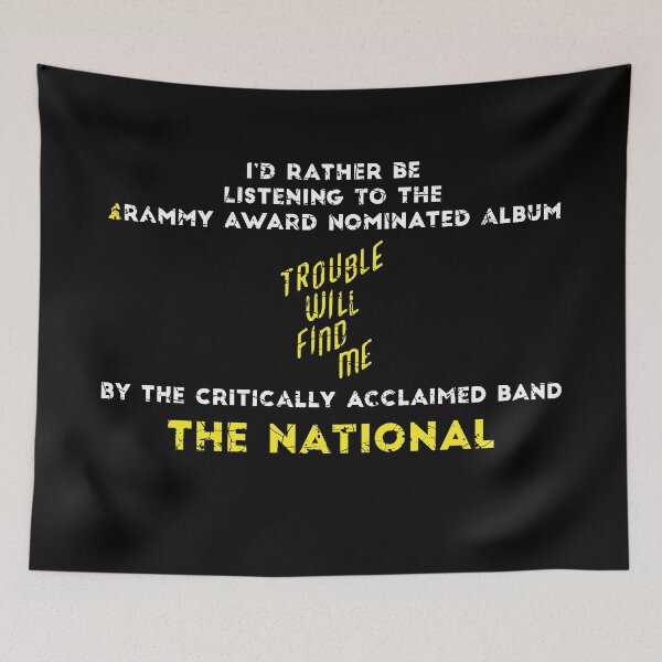 Item preview, The National Band Trouble Will Find Me Weirdly Specific designed and sold by TheN.