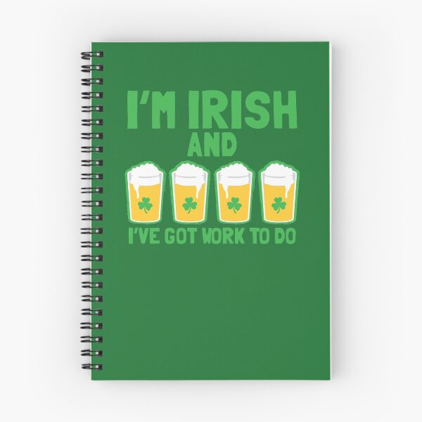 Item preview, I'm IRISH and I've got WORK to do designed and sold by jazzydevil.