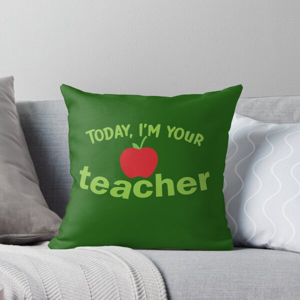 Item preview, Today, I'm your TEACHER! with red apple designed and sold by jazzydevil.