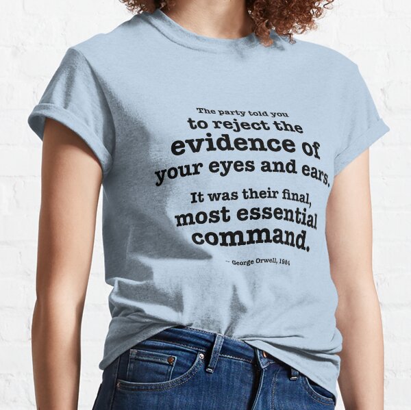 Item preview, Reject the evidence of your eyes and ears - Orwell quote designed and sold by helengarvey.