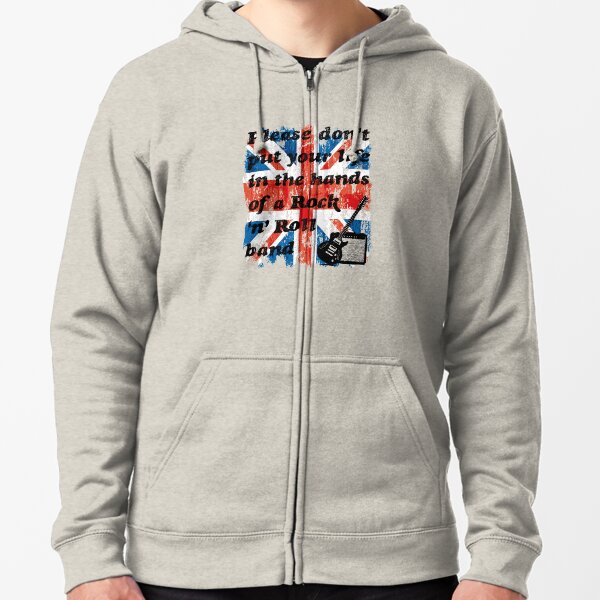 Please don't put your life in the hands of a Rock ‘n’ Roll band | Oasis | Lyrics | Union Jack Zipped Hoodie