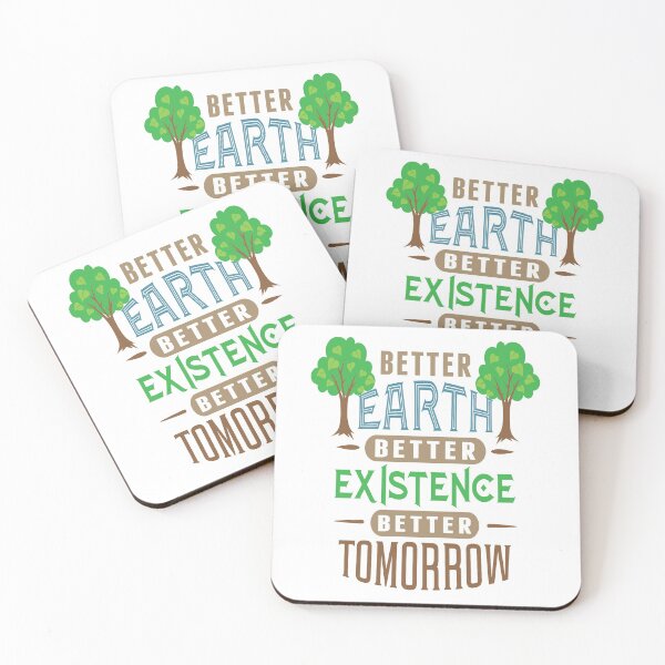 Item preview, Better Earth = Better Tomorrow designed and sold by SigsDesigns.