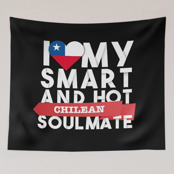 Item preview, I love my smart and hot Chilean soulmate designed and sold by Urosek.