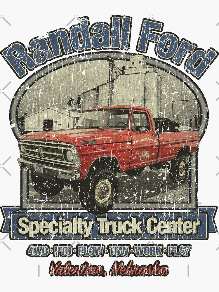 "Randall Ford Specialty Truck Center" Sticker for Sale by jacobcdietz Redbubble