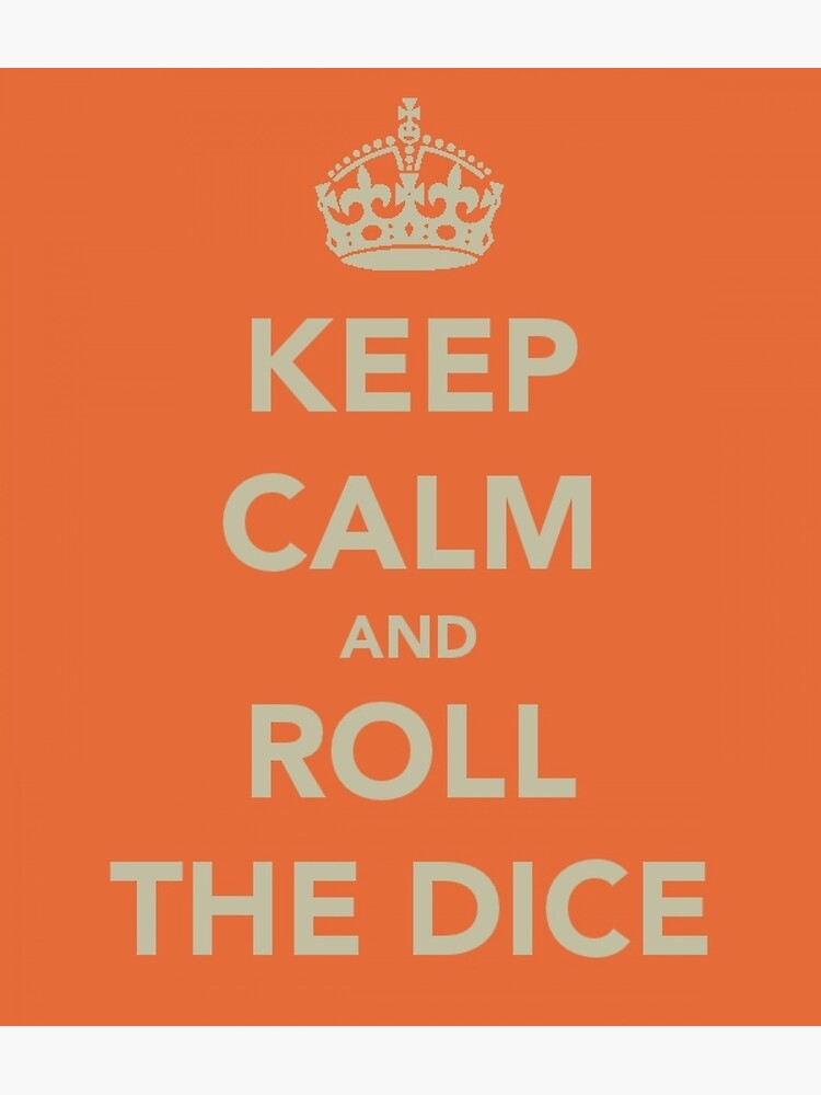 Thumbnail 2 of 2, Greeting Card, Keep Calm and Roll the Dice designed and sold by robsteadman.