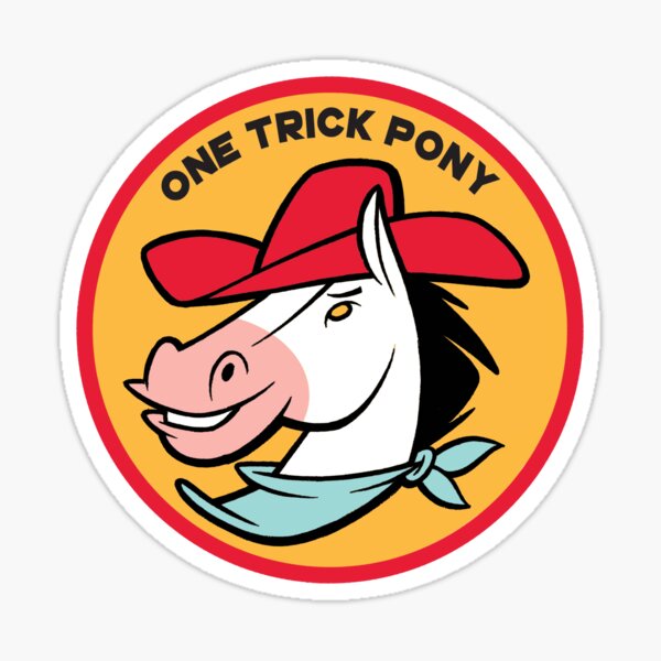 One Trick Pony Sticker