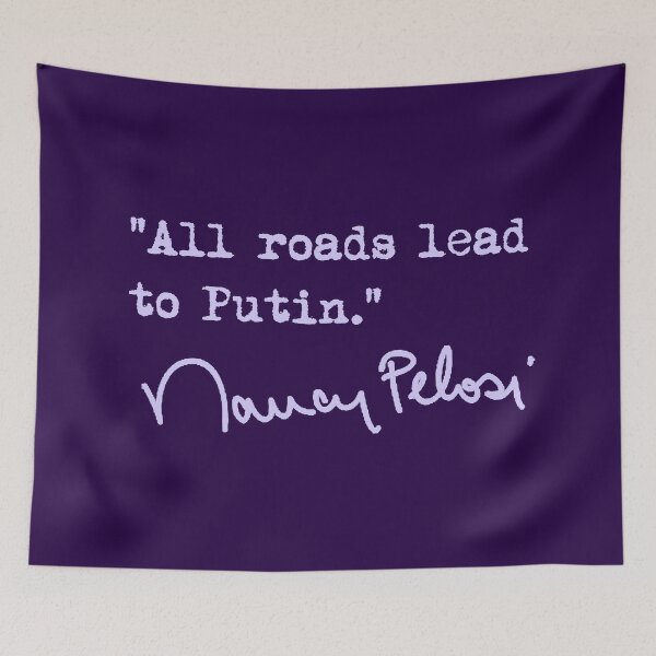 Item preview, All roads lead to Putin - Nancy Pelosi (lavender) designed and sold by Thelittlelord.