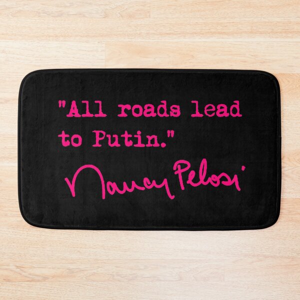 Item preview, All roads lead to Putin - Nancy Pelosi (fuschia) designed and sold by Thelittlelord.