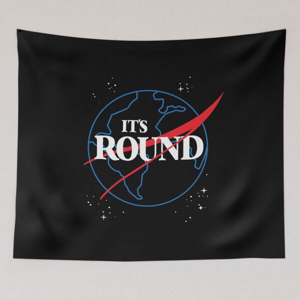Item preview, Its Round - Flat Earth Nasa Parody designed and sold by Teeter-Totter.