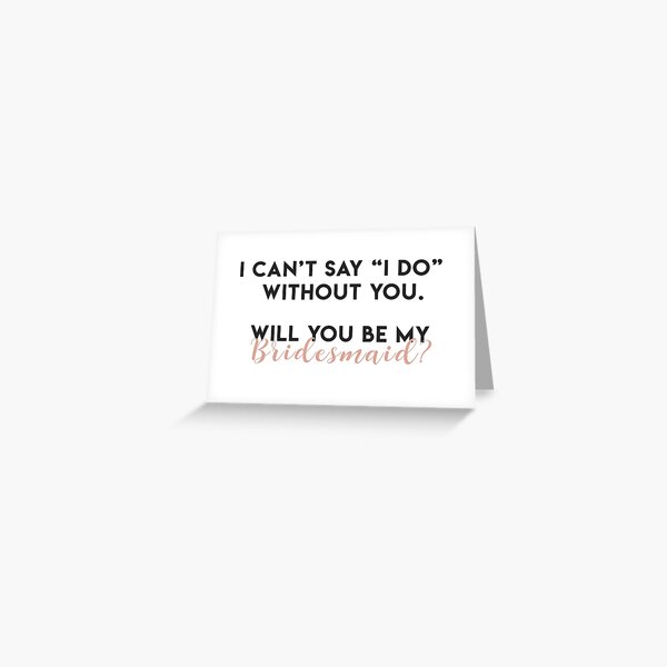 Will You Be My Bridesmaid? Greeting Card