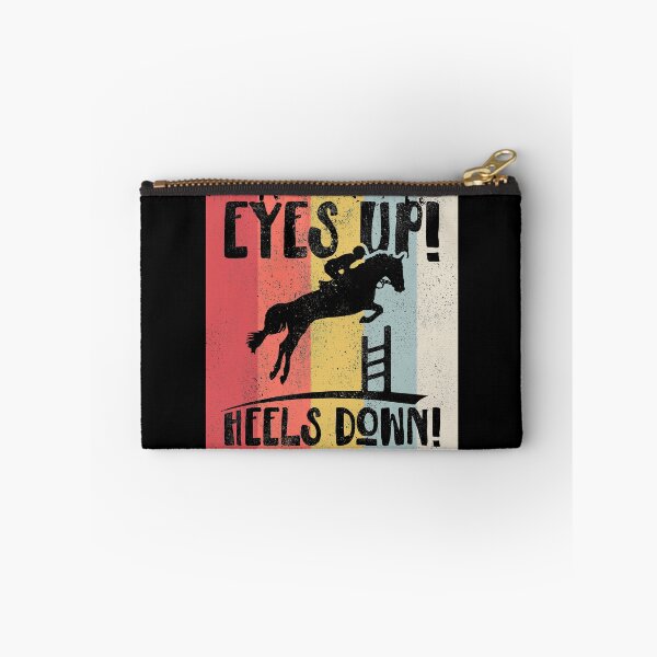 Item preview, Eyes up! Heels Down! Equestrian Sports Horse Riding designed and sold by RAWWR.