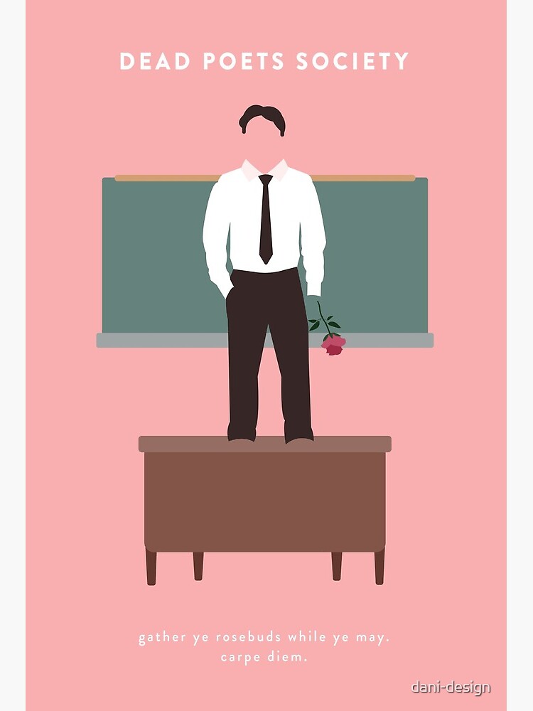 Dead Poets Society Art Board Print By Dani Design Redbubble