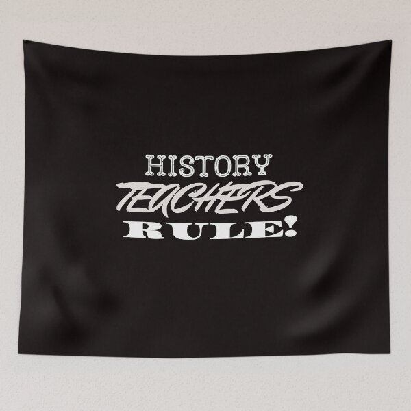 Item preview, History Teachers Rule! designed and sold by playerpup.