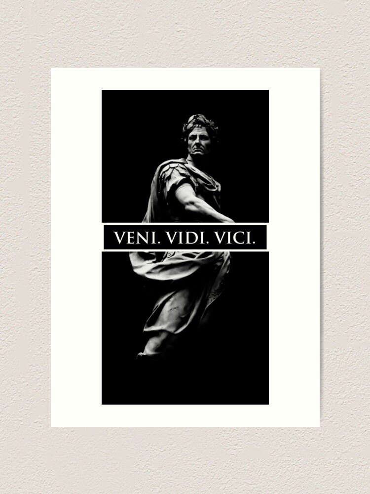 Julius Caesar Veni Vidi Vici art print