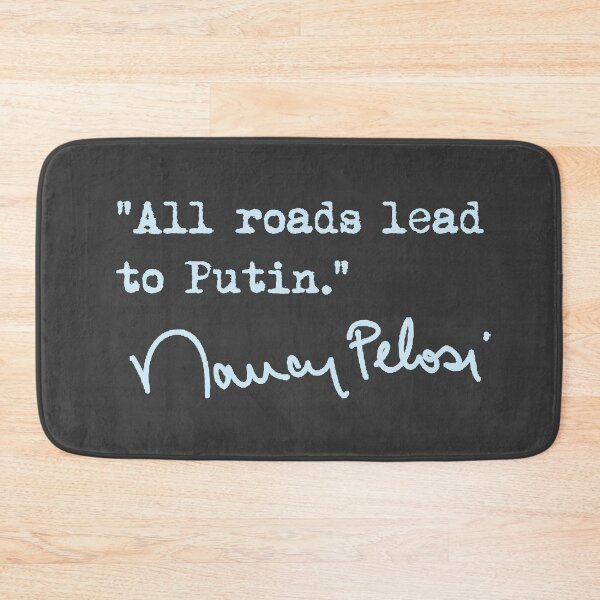 Item preview, All roads lead to Putin - Nancy Pelosi (ice blue) designed and sold by Thelittlelord.