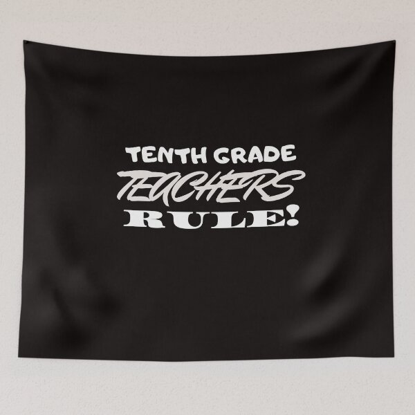 Item preview, Tenth Grade Teachers Rule! designed and sold by playerpup.