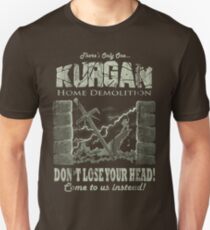 Kurgan Home Demolition Unisex T-Shirt