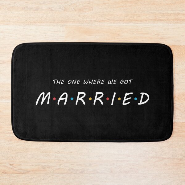 Item preview, The One Where We Got MARRIED designed and sold by BrianSmith84.