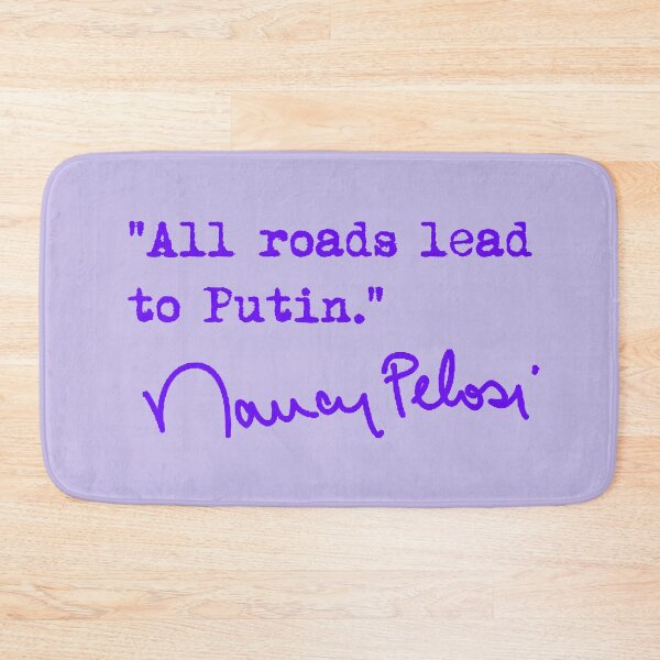 Item preview, All roads lead to Putin - Nancy Pelosi (purple) designed and sold by Thelittlelord.