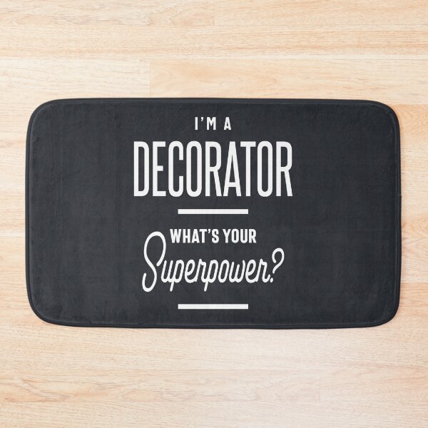 Item preview, I'm a Decorator Profession Occupation Job Gift designed and sold by cidolopez.