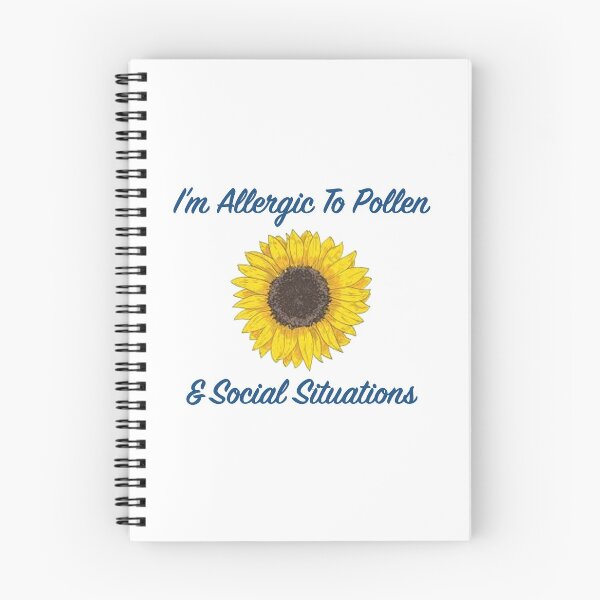 Item preview, I'm Allergic to Pollen & Social Situations designed and sold by jhbirdcreates.
