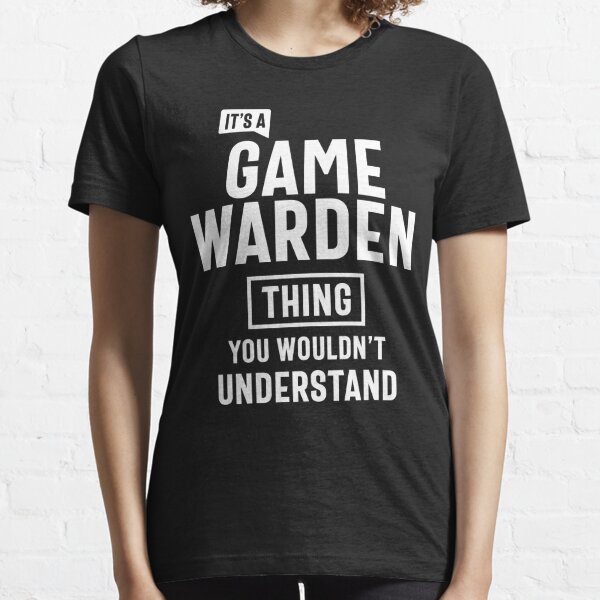 Game Warden Quote Merch & Gifts for Sale