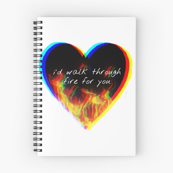 Item preview, i'd walk through fire for you (adore you) designed and sold by k dono.