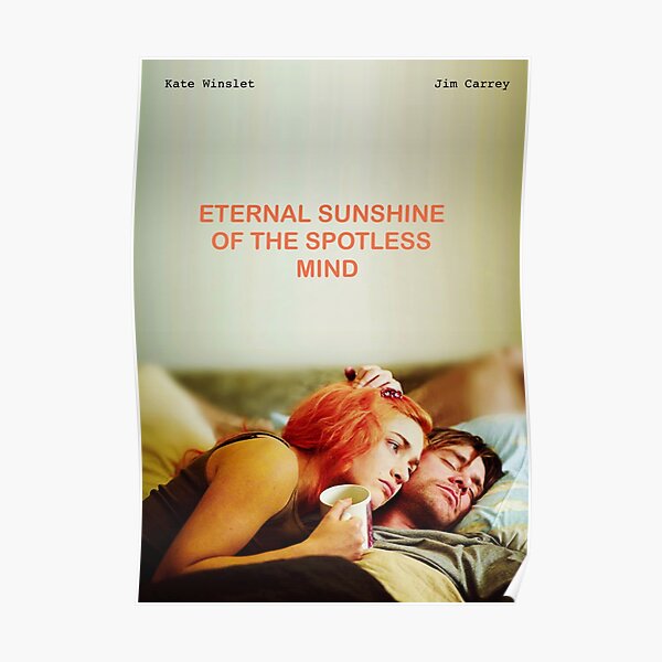 eternal sunshine of the spotless mind poster Poster