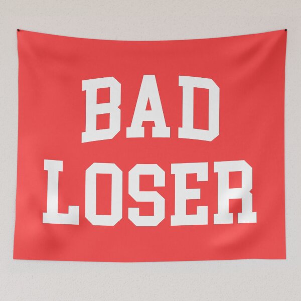 Item preview, Bad Loser Offensive Quote designed and sold by quarantine81.