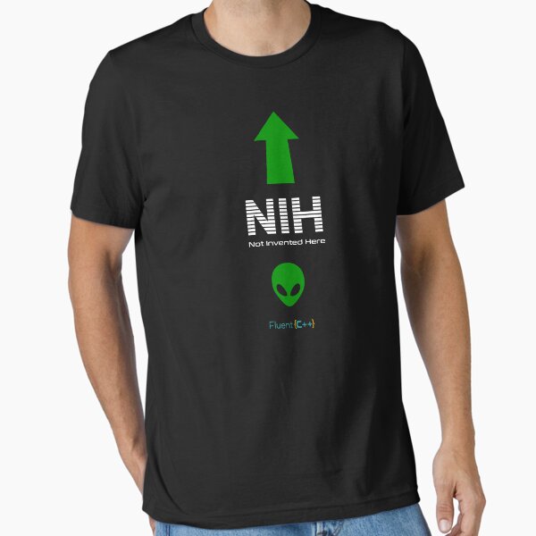 Not Invented Here Essential T-Shirt