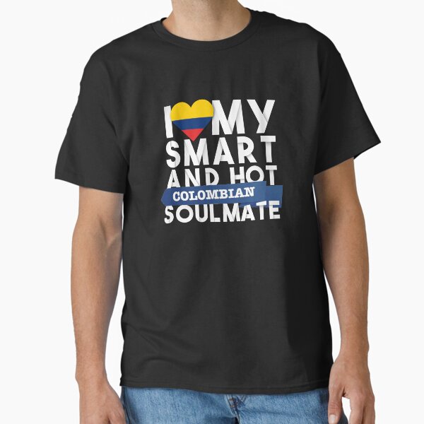 Item preview, I love my smart and hot Colombian soulmate designed and sold by Urosek.