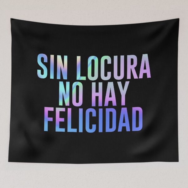 Item preview, Sin locura no hay felicidad (rainbow) designed and sold by didijuca.