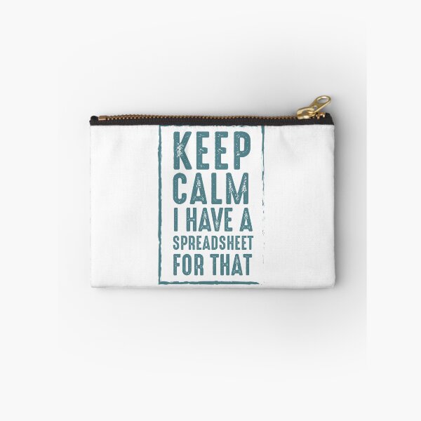 Item preview, Keep Calm I Have A Spreadsheet For That designed and sold by UMED :).