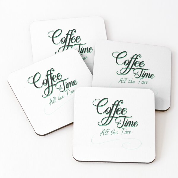 Item preview, coffee time all the time! designed and sold by theerraticmind.