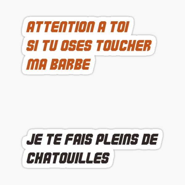 T-Shirt Fun, Funny Attention if you dare to touch my beard I make you full of tickling Sticker