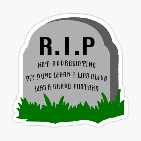 grave mistake Sticker