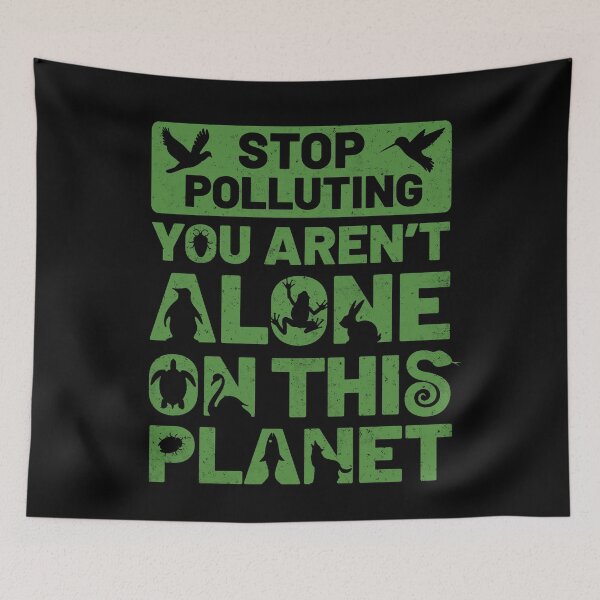 Item preview, Stop Pollution, save the Earth. Protect wildlife slogan designed and sold by Zagach Letters.