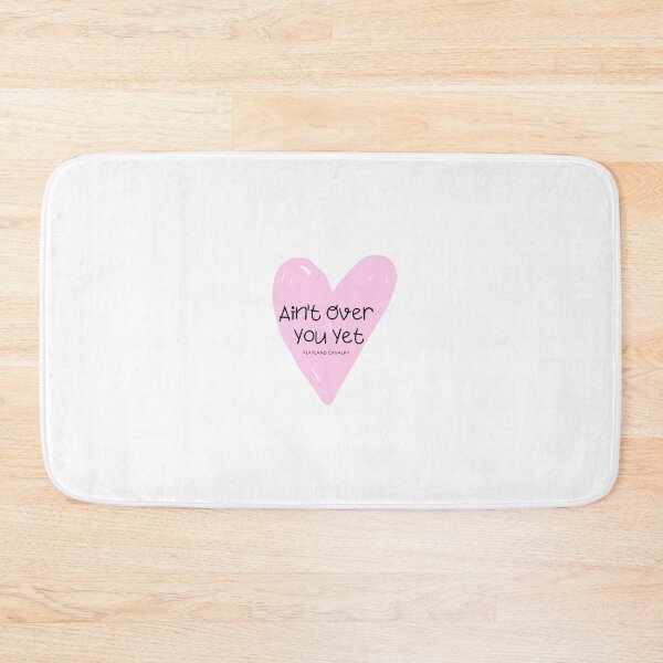 Item preview, ain't over you yet designed and sold by Dani Laible.