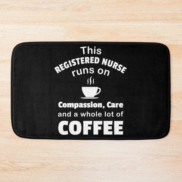 Item preview, Nurse Coffee Lover Compassion Care Quote Funny Registered RN design designed and sold by CreatedByHeidi.