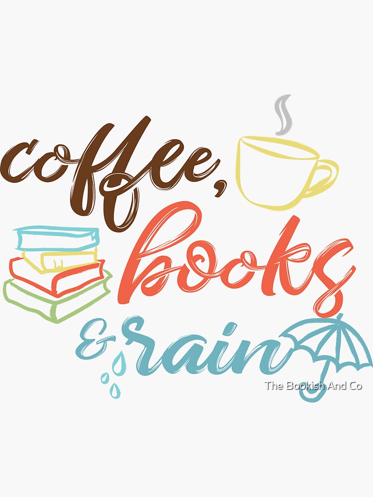"Coffee, Books & Rain II" Sticker for Sale by isabellarrazola Redbubble