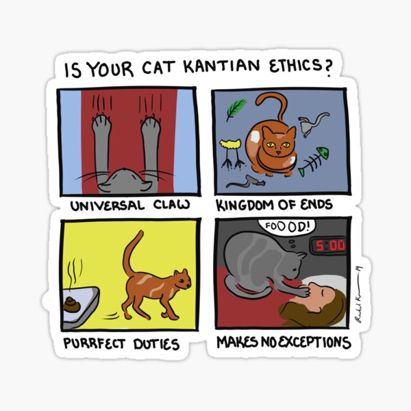 Is Your Cat Kantian Ethics Sticker For Sale By Rachelkatler Redbubble