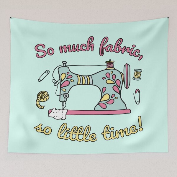 Item preview, So Much Fabric, So Little Time I designed and sold by Lemon Pepper.