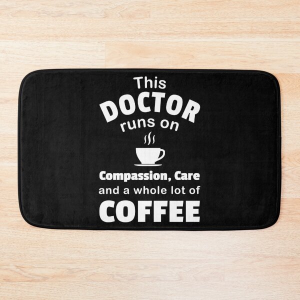 Item preview, Doctor Coffee Lover Compassion Care Quote Funny Physician designed and sold by CreatedByHeidi.