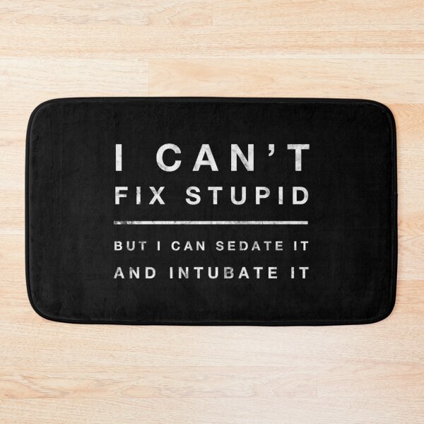 Item preview, EMT Quote Funny Can't Fix Stupid Sedate First Responder Gift  designed and sold by CreatedByHeidi.