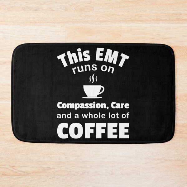Item preview, EMT Coffee Lover Compassion Care Caffeine Funny Paramedic  designed and sold by CreatedByHeidi.