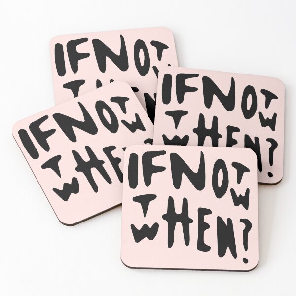 Item preview, If Not Now Then When? designed and sold by STUDIO MORE Los Angeles.
